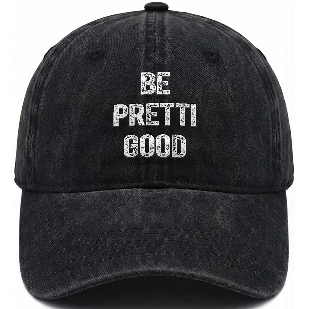 Be Pretti Good Washed Cotton Baseball Cap Minneapolis 2026 Social Justice Protest TS11 Print Your Wear