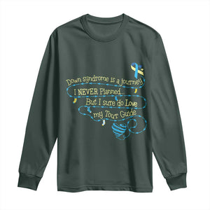 Down Syndrome Awareness Long Sleeve Shirt Down Syndrome Is A Journey I Never Planned TS11 Dark Forest Green Print Your Wear