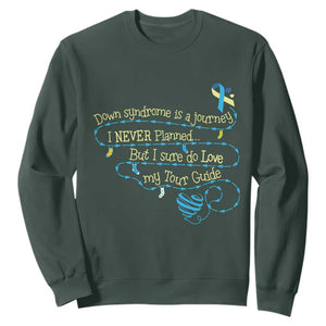 Down Syndrome Awareness Sweatshirt Down Syndrome Is A Journey I Never Planned TS11 Dark Forest Green Print Your Wear