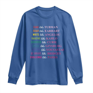 National Women's History Month Long Sleeve Shirt Lead Like Tubman Challenge Like Parks TS11 Royal Blue Print Your Wear