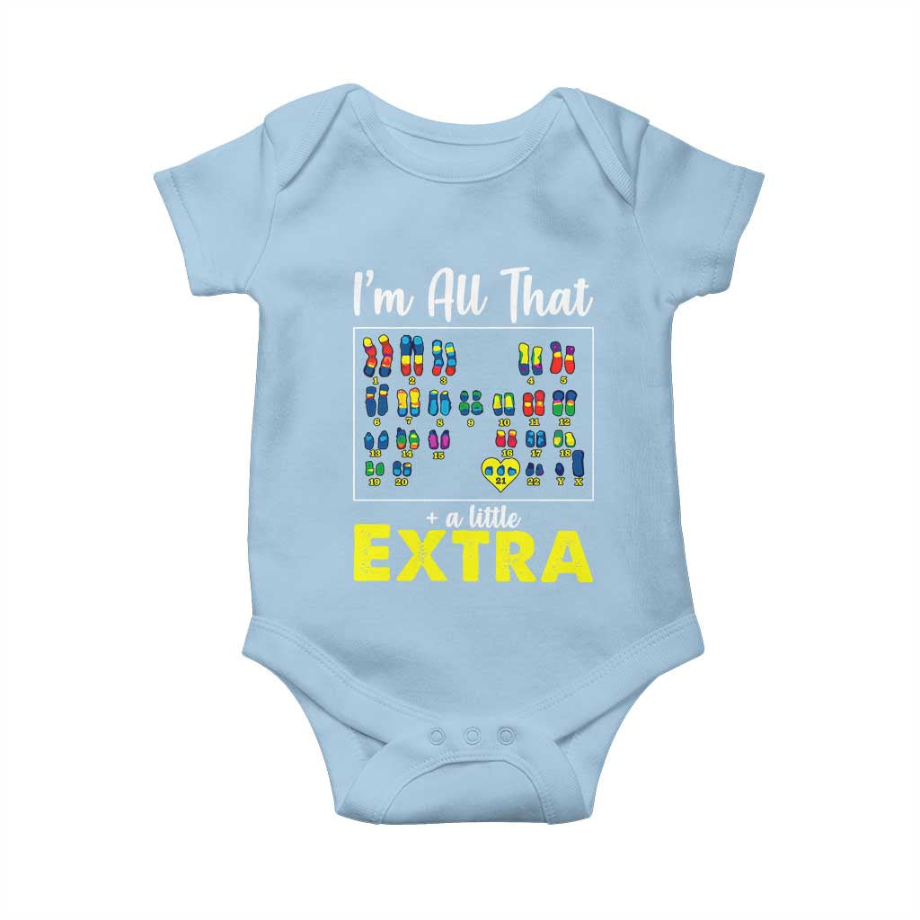 Im All That A Little Extra Down Syndrome Awareness Day Baby Onesie TS11 Light Blue Print Your Wear