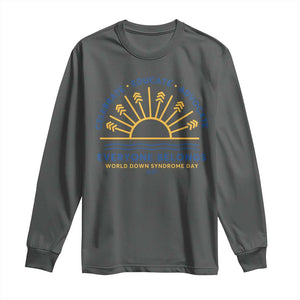 World Down Syndrome Day Long Sleeve Shirt Celebrate Educate Advocate Everyone Belongs Sunshine TS11 Dark Heather Print Your Wear