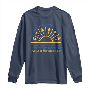 World Down Syndrome Day Long Sleeve Shirt Celebrate Educate Advocate Everyone Belongs Sunshine TS11 Navy Print Your Wear