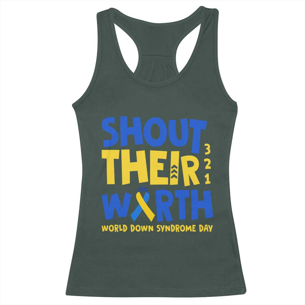 Shout Their Worth World Down Syndrome Day Racerback Tank Top TS11 Dark Forest Green Print Your Wear