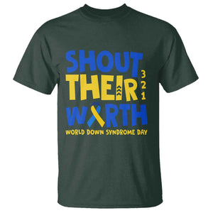 Shout Their Worth World Down Syndrome Day T Shirt TS11 Dark Forest Green Print Your Wear