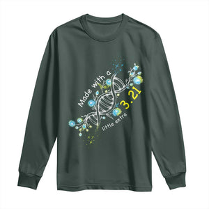 World Down Syndrome Day Made With A Little Extra Long Sleeve Shirt March 21 DNA Flower TS11 Dark Forest Green Print Your Wear