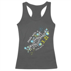 World Down Syndrome Day Made With A Little Extra Racerback Tank Top March 21 DNA Flower TS11 Dark Heather Print Your Wear