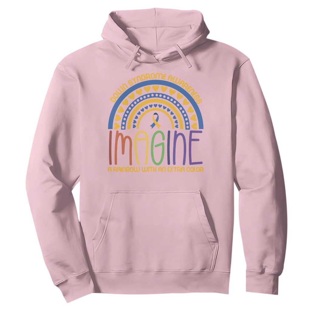 Down Syndrome Awareness Hoodie Imagine A Rainbow With An Extra Color Heart Rainbow TS11 Light Pink Print Your Wear
