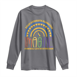 Down Syndrome Awareness Long Sleeve Shirt Imagine A Rainbow With An Extra Color Heart Rainbow TS11 Charcoal Print Your Wear