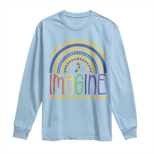 Down Syndrome Awareness Long Sleeve Shirt Imagine A Rainbow With An Extra Color Heart Rainbow TS11 Light Blue Print Your Wear