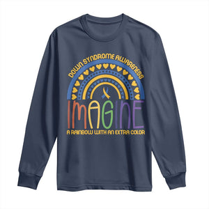 Down Syndrome Awareness Long Sleeve Shirt Imagine A Rainbow With An Extra Color Heart Rainbow TS11 Navy Print Your Wear