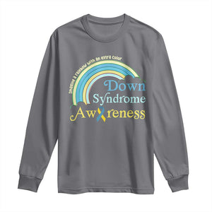 Down Syndrome Awareness Long Sleeve Shirt Imagine A Rainbow With An Extra Color TS11 Charcoal Print Your Wear