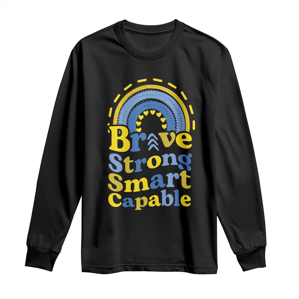 Down Syndrome Awareness Long Sleeve Shirt Brave Strong Smart Capable Rainbow TS11 Black Print Your Wear