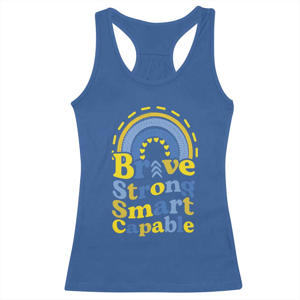 Down Syndrome Awareness Racerback Tank Top Brave Strong Smart Capable Rainbow TS11 Royal Blue Print Your Wear