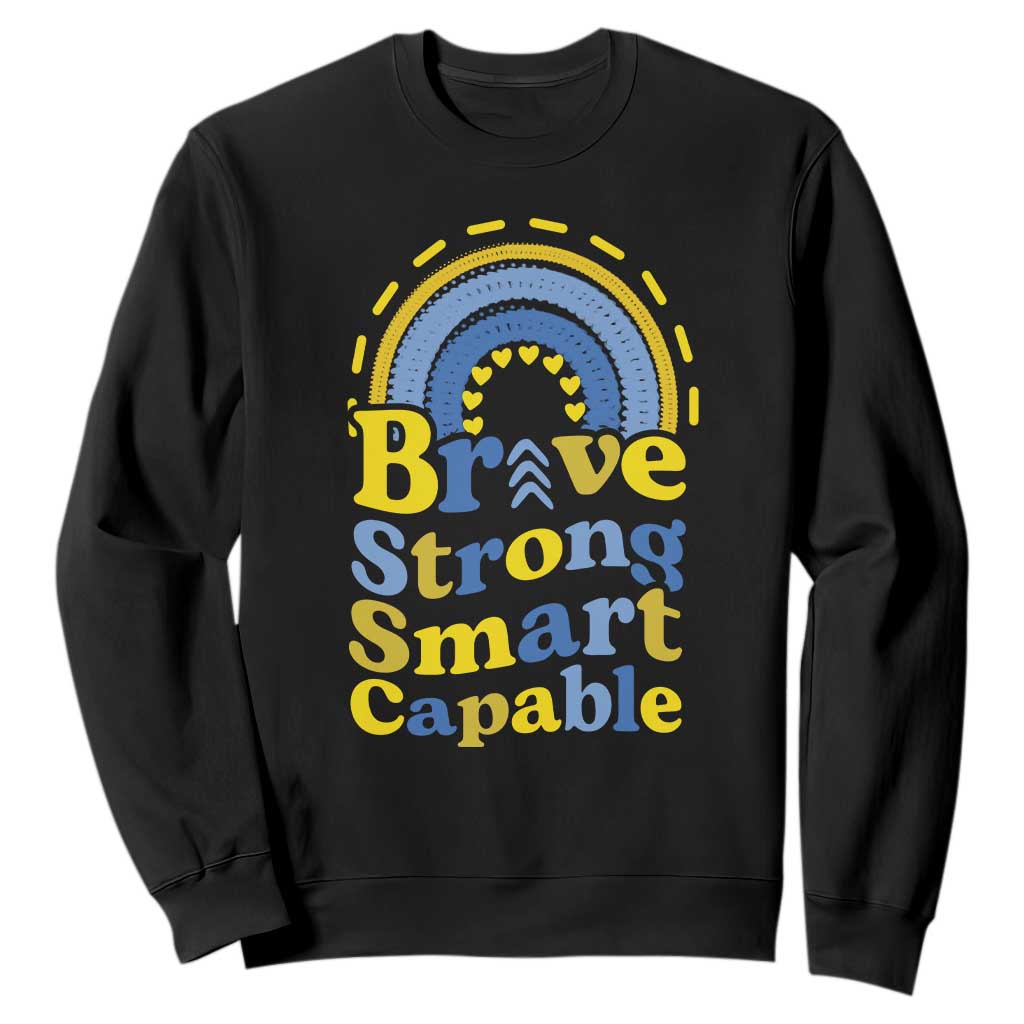 Down Syndrome Awareness Sweatshirt Brave Strong Smart Capable Rainbow TS11 Black Print Your Wear
