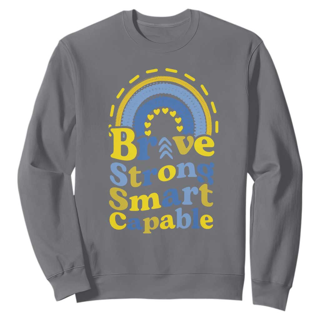 Down Syndrome Awareness Sweatshirt Brave Strong Smart Capable Rainbow TS11 Charcoal Print Your Wear