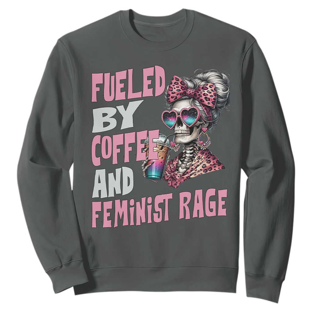 Fueled By Coffee And Feminist Rage Sweatshirt Feminism Coffee Lovers TS11 Dark Heather Print Your Wear