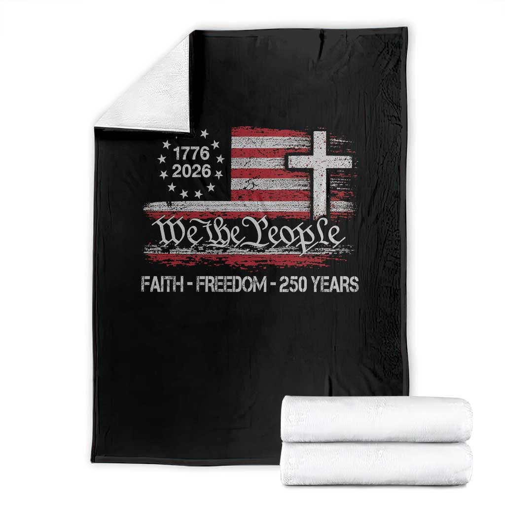 Faith Freedom 250 Years Throw Blanket Christian USA 250th Anniversary TS11 Black Print Your Wear