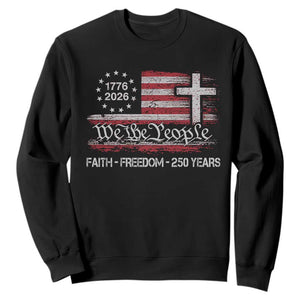 Faith Freedom 250 Years Sweatshirt Christian USA 250th Anniversary TS11 Black Print Your Wear