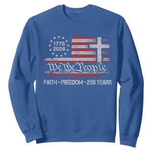 Faith Freedom 250 Years Sweatshirt Christian USA 250th Anniversary TS11 Royal Blue Print Your Wear