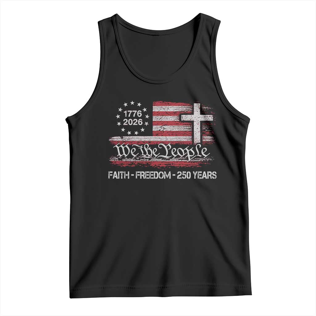 Faith Freedom 250 Years Tank Top Christian USA 250th Anniversary TS11 Black Print Your Wear
