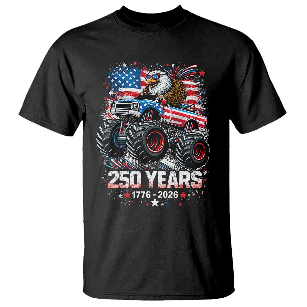 USA 250th Anniversary 250 Years 1776 2026 Monster Truck Eagle T Shirt TS11 Black Print Your Wear