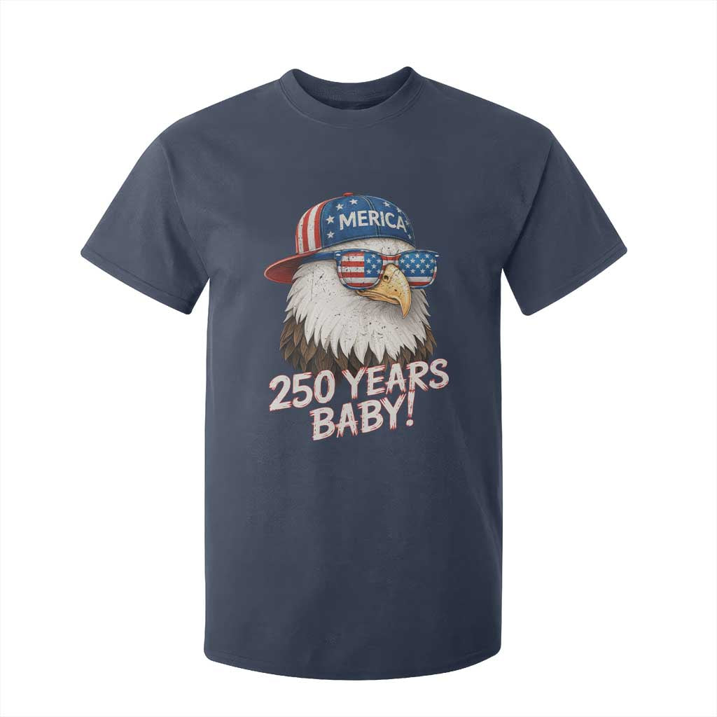 250th Anniversary USA 250 Years Baby Bald Eagle T Shirt For Kid TS11 Navy Print Your Wear