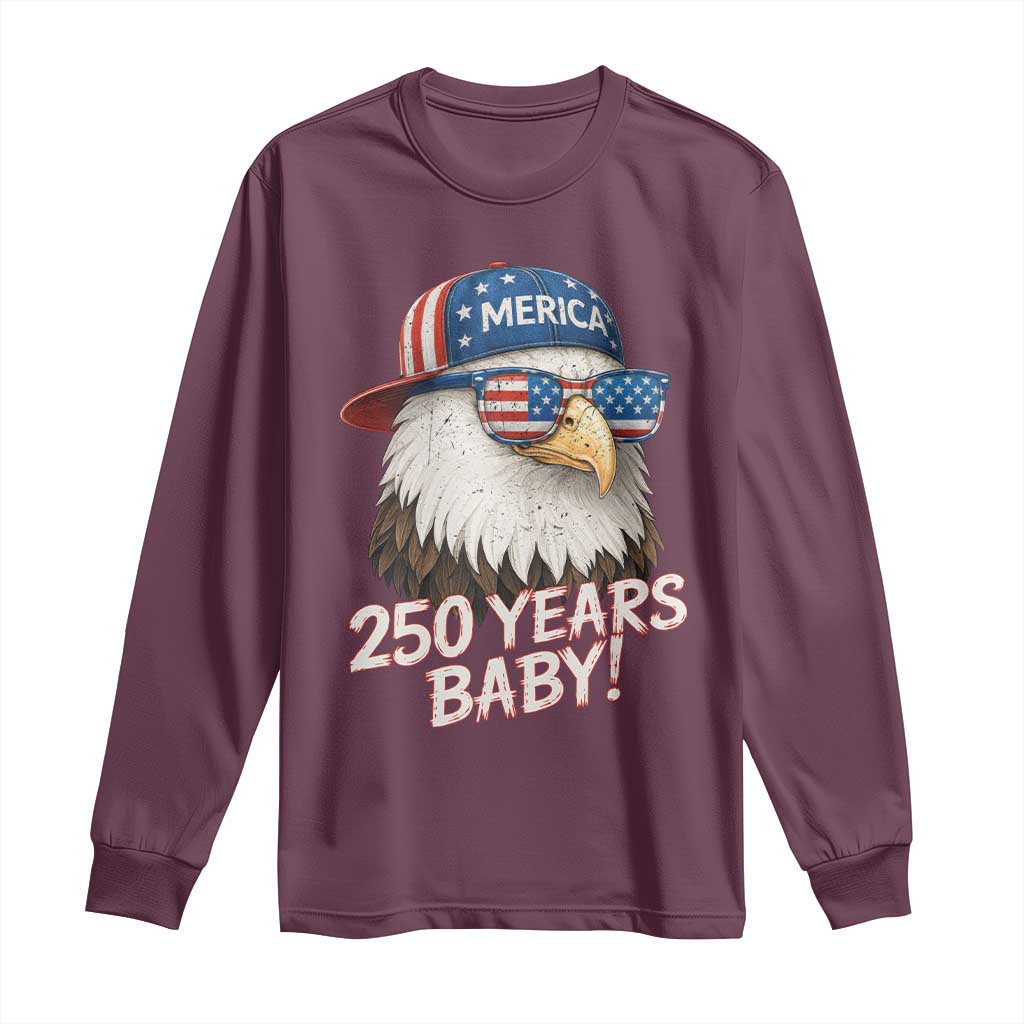 250th Anniversary USA 250 Years Baby Bald Eagle Long Sleeve Shirt TS11 Maroon Print Your Wear