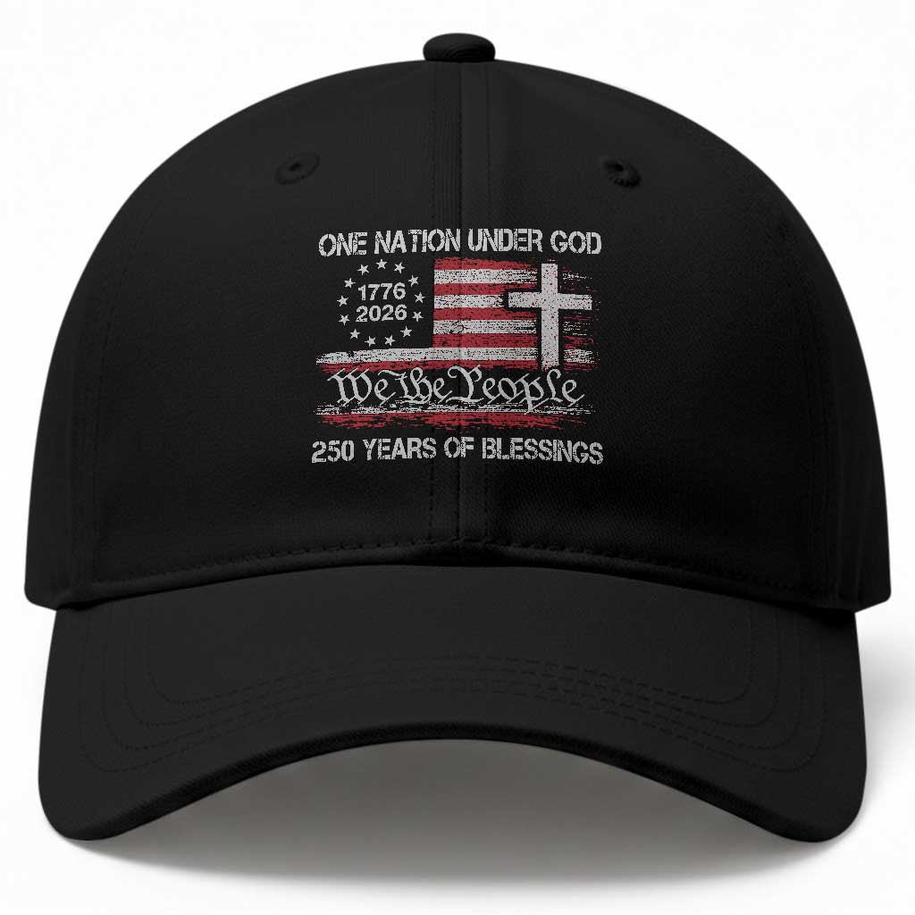 One Nation Under God 250 Years Of Blessing Baseball Cap 250th Faith Anniversary USA TS11 Print Your Wear