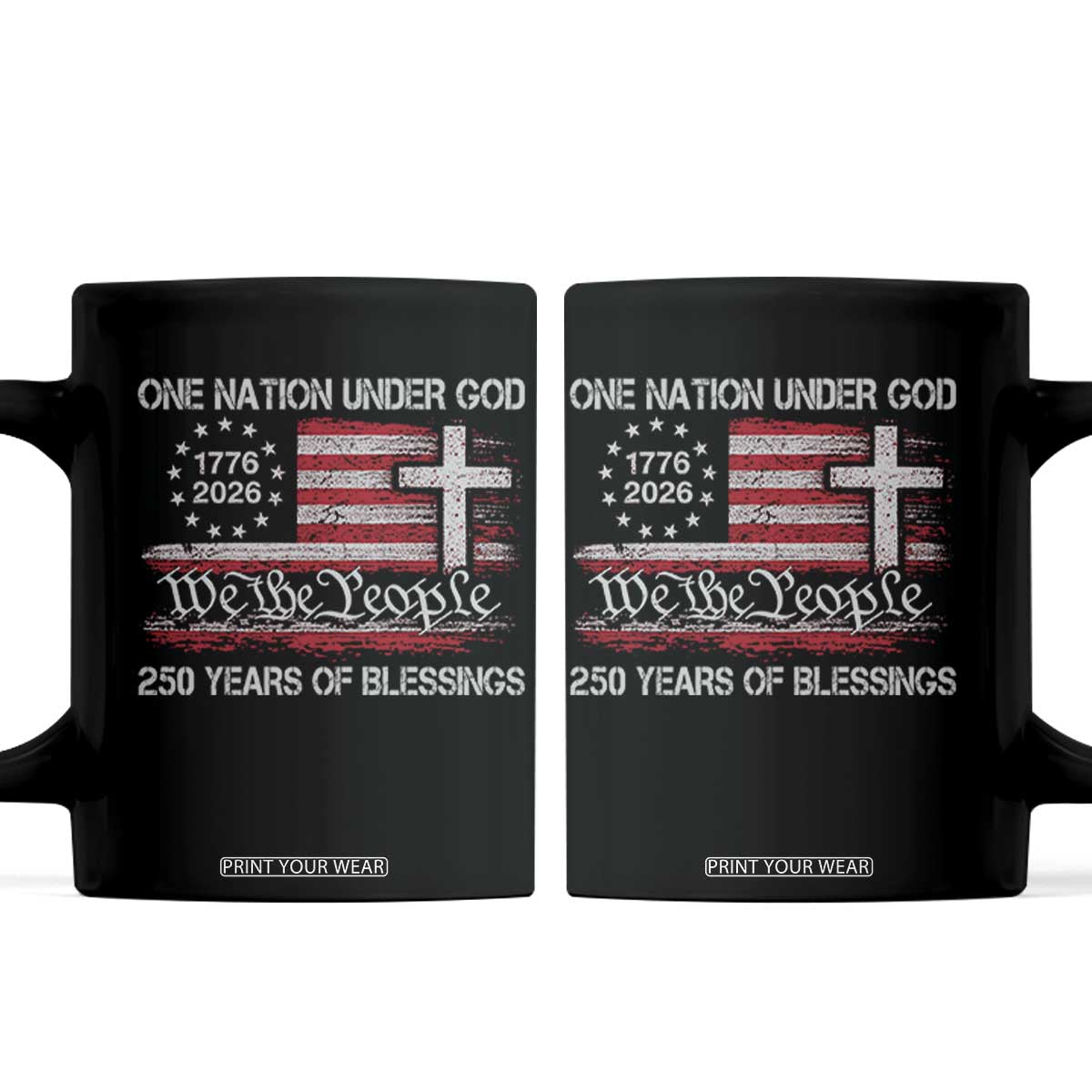 One Nation Under God 250 Years Of Blessing Coffee Mug 250th Faith Anniversary USA TS11 Black Print Your Wear