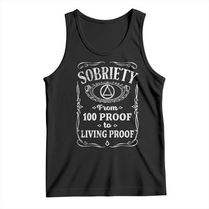 Sobriety From 100 Proof To Living Proof Tank Top Sober Anniversary AA NA Recovery TS11 Black Print Your Wear