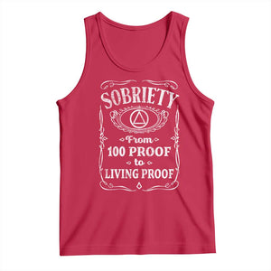 Sobriety From 100 Proof To Living Proof Tank Top Sober Anniversary AA NA Recovery TS11 Red Print Your Wear