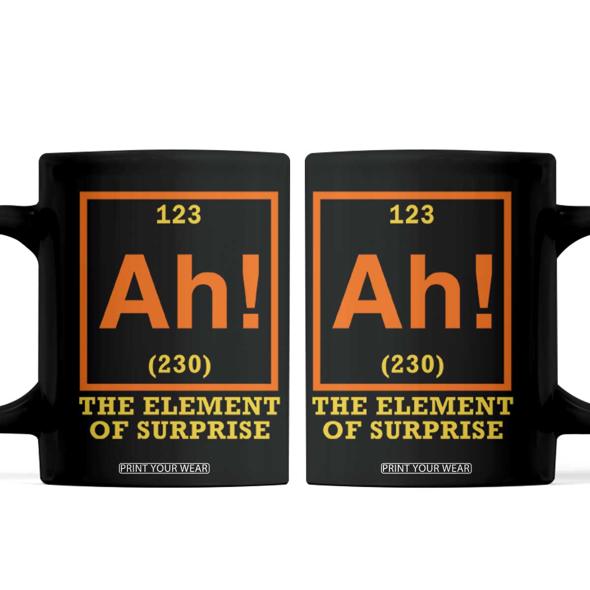 Ah The Element Of Surprise Coffee Mug Chemistry Science Humor Retro Periodic Table TS11 Black Print Your Wear