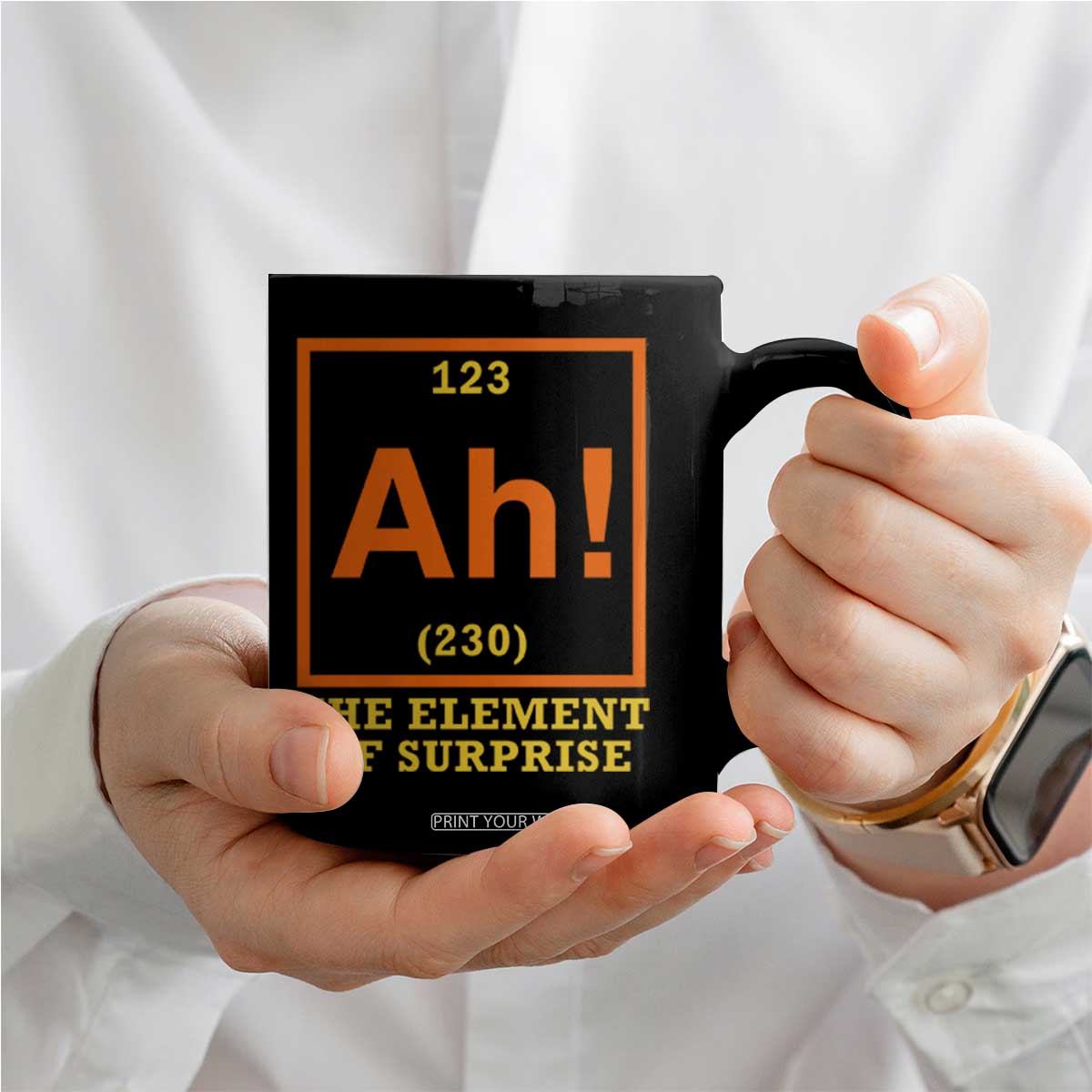 Ah The Element Of Surprise Coffee Mug Chemistry Science Humor Retro Periodic Table TS11 Print Your Wear