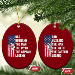 Funny Boat Captain Ceramic Ornament Dad Husband The Man The Myth The Captain Legend TS11 Print Your Wear