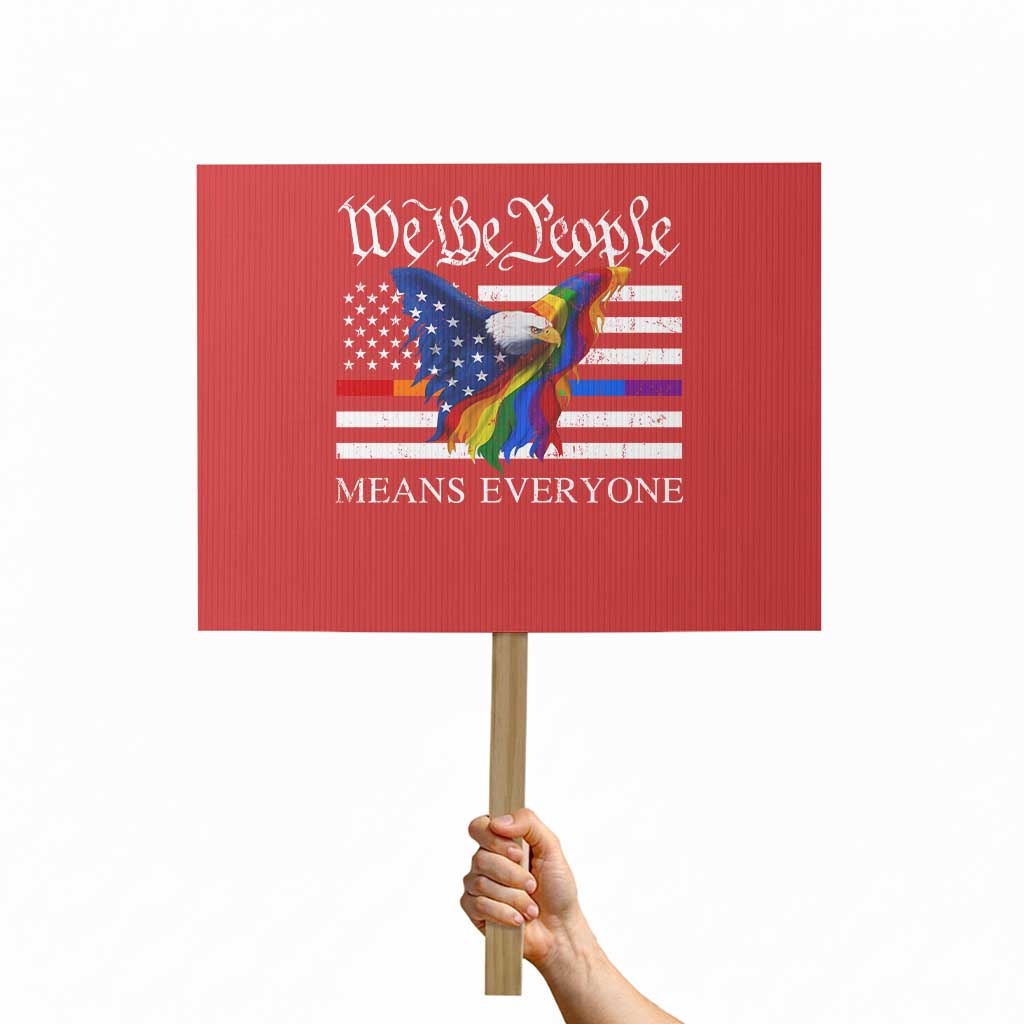 We The People Means Everyone US Constitution LGBT Pride Protest Sign Rainbow Bald Eagle TS11 Horizontal 18