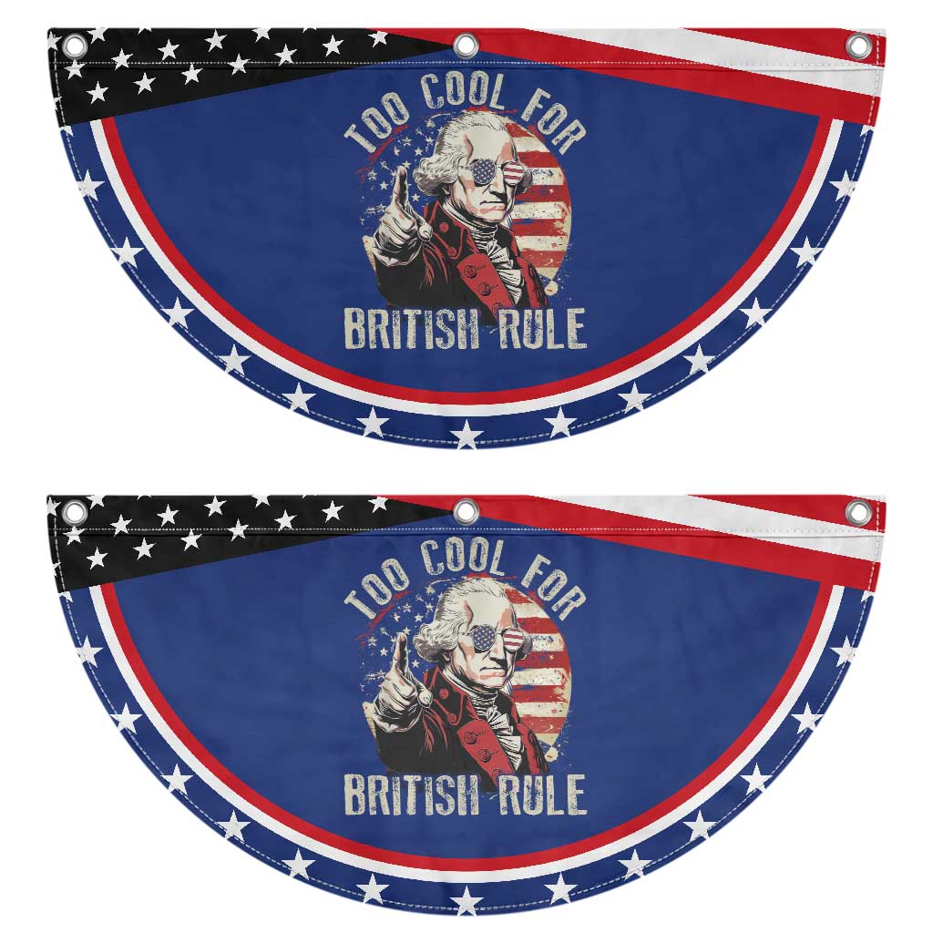 Funny Too Cool For British Rule Patriotic Fan Flag George Washington USA American Flag 4th of July TS11 2pcs pack Classic Navy Print Your Wear