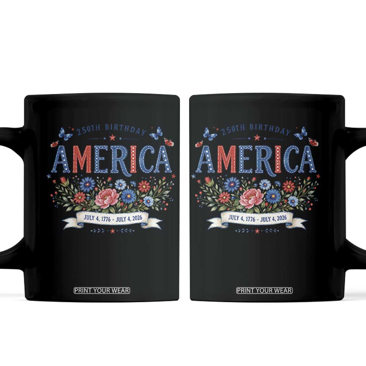 Floral 250th Birthday of America 250 Years USA Patriotic Coffee Mug TS11 Black Print Your Wear