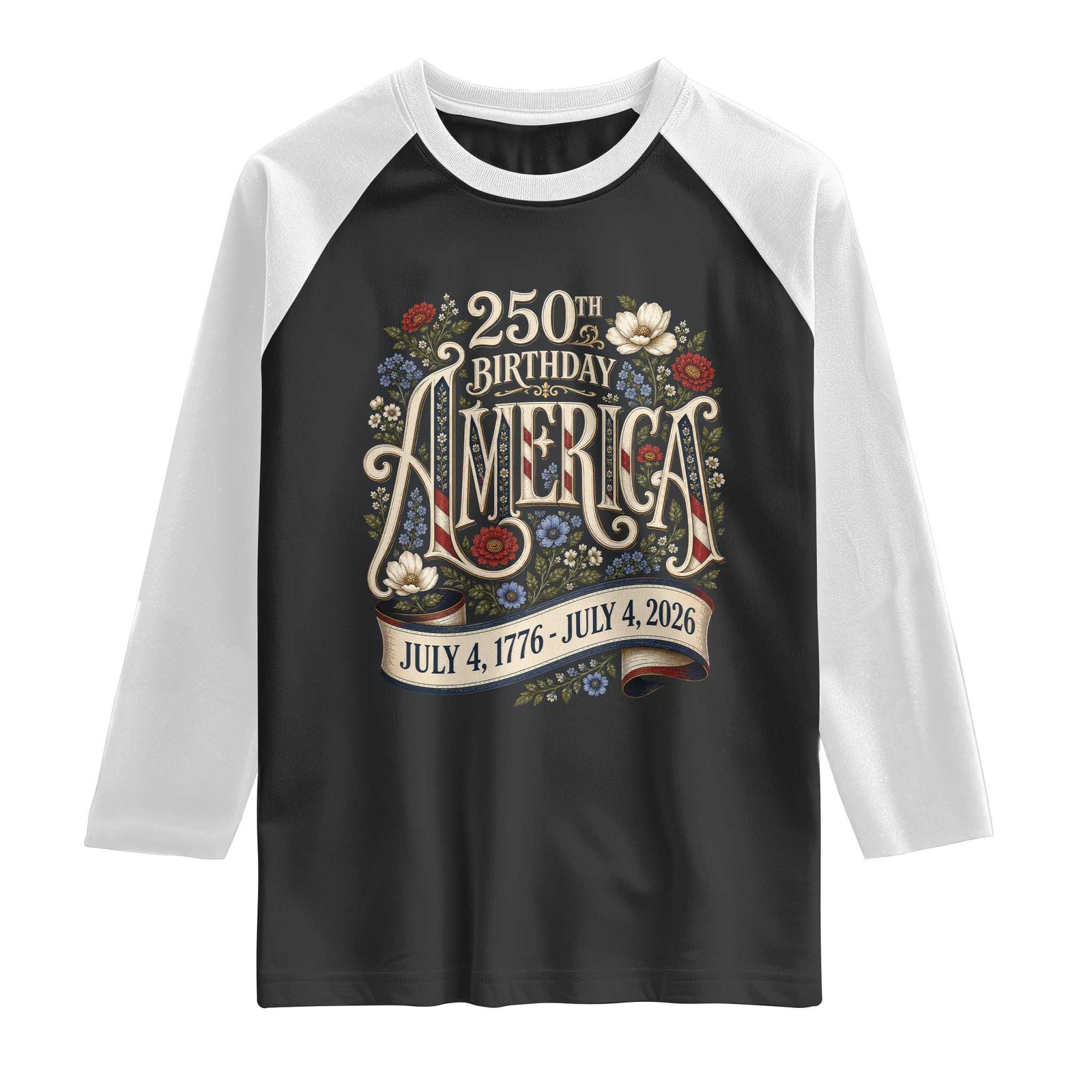 Floral America 250th Birthday Raglan Shirt 4th of July America 250 Years Retro TS11 Black White Print Your Wear
