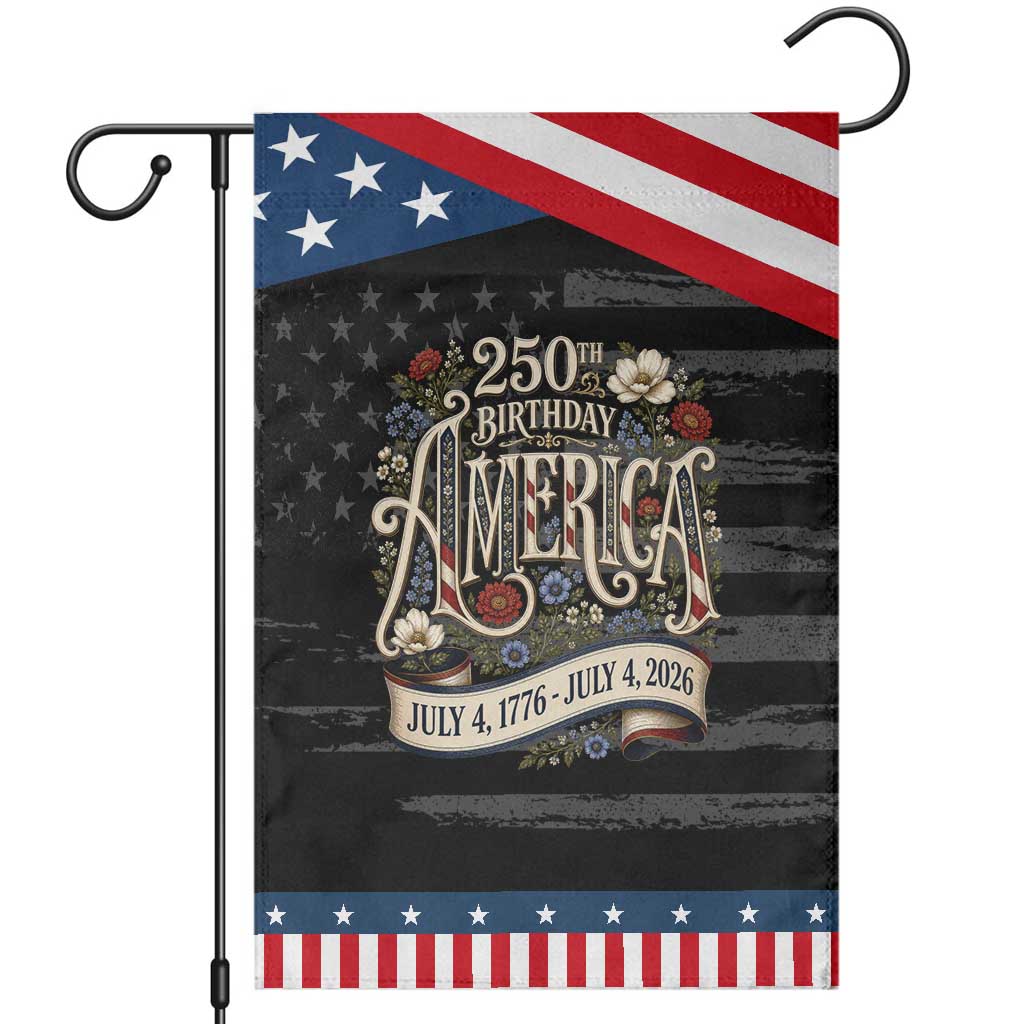 Floral America 250th Birthday Patriotic Garden Flag 4th of July America 250 Years Retro TS11 Distressed Black Blue Print Your Wear