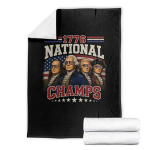 1776 National Champs Founding Father Throw Blanket Funny 4th of July Patriotic TS11 Black Print Your Wear