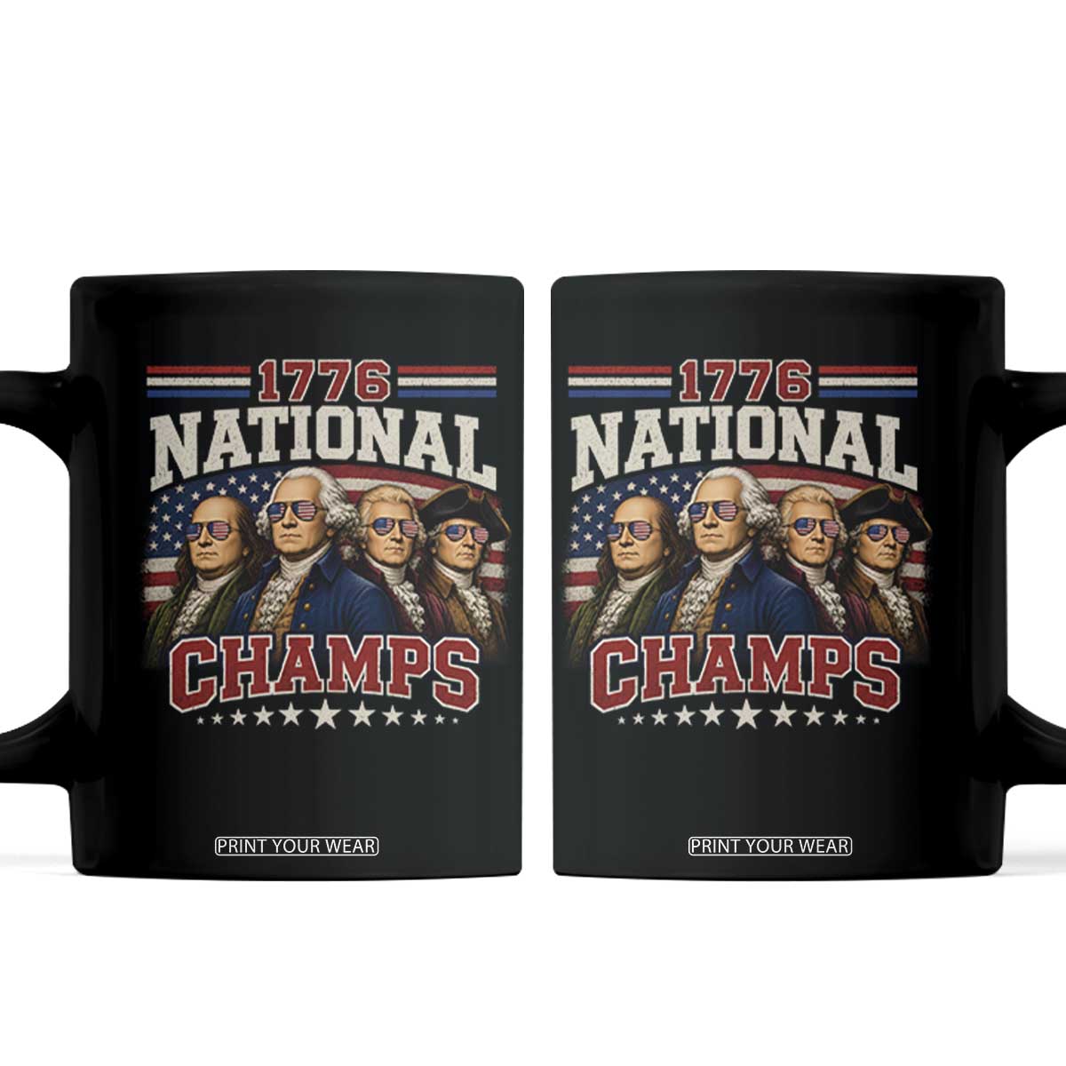 1776 National Champs Founding Father Coffee Mug Funny 4th of July Patriotic TS11 Black Print Your Wear