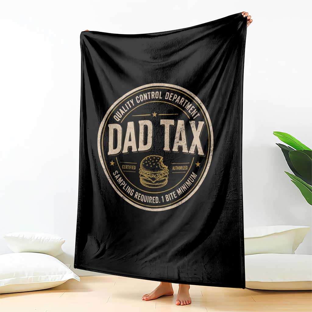 Dad Tax Control Department Throw Blanket Funny Father Snack Checker TS11 Print Your Wear