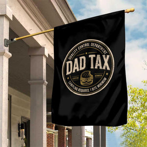 Dad Tax Control Department Garden Flag Funny Father Snack Checker TS11 Print Your Wear