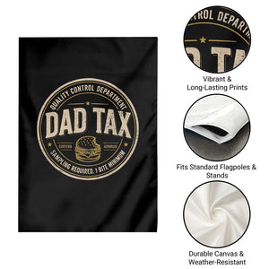 Dad Tax Control Department Garden Flag Funny Father Snack Checker TS11 Print Your Wear