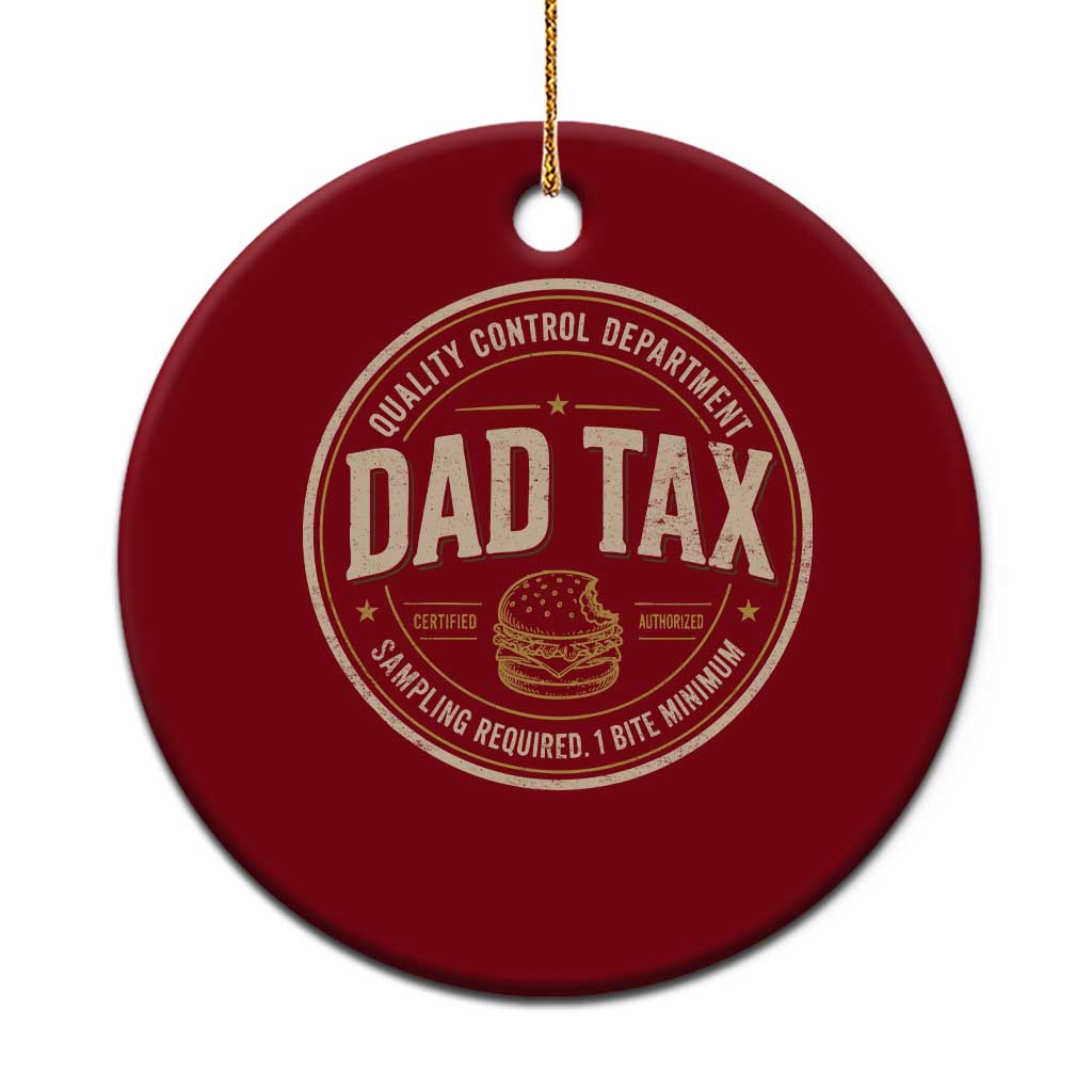 Dad Tax Control Department Ceramic Ornament Funny Father Snack Checker TS11 1pc Red Print Your Wear