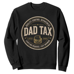 Dad Tax Control Department Sweatshirt Funny Father Snack Checker TS11 Black Print Your Wear