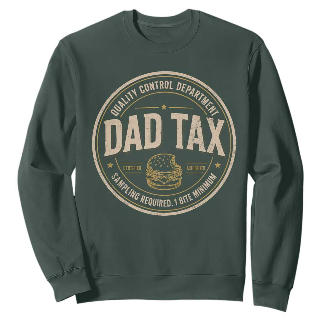 Dad Tax Control Department Sweatshirt Funny Father Snack Checker TS11 Dark Forest Green Print Your Wear