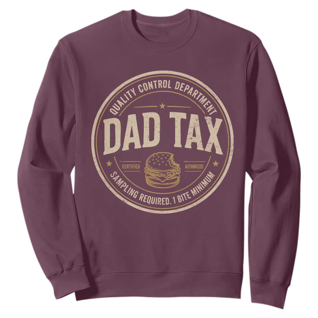 Dad Tax Control Department Sweatshirt Funny Father Snack Checker TS11 Maroon Print Your Wear