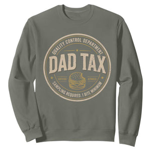 Dad Tax Control Department Sweatshirt Funny Father Snack Checker TS11 Military Green Print Your Wear